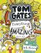 [Tom Gates 03] • Tom Gates 3 · Everything's Amazing (Sort Of) (Tom Gates Series)